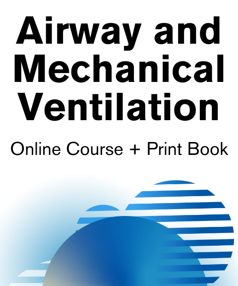 Airway and Mechanical Ventilation Online + Print Book
